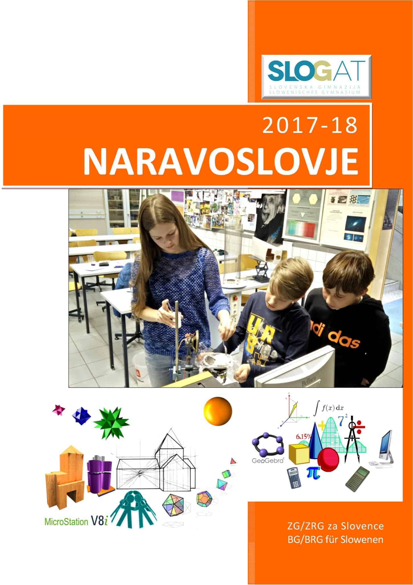 Nova brošura na Slovenski gimnaziji   Celovec Izšla je brošura Naravoslovje na Zvezni gimnaziji in zvezni realni gimnaziji za Slovence v Celovcu, šolsko leto 2017/18, izdala jo je delovna skupnost […]