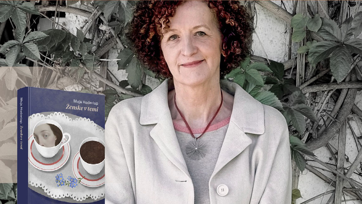 Predstavitev knjige: Maja Haderlap »Ženske v temi«