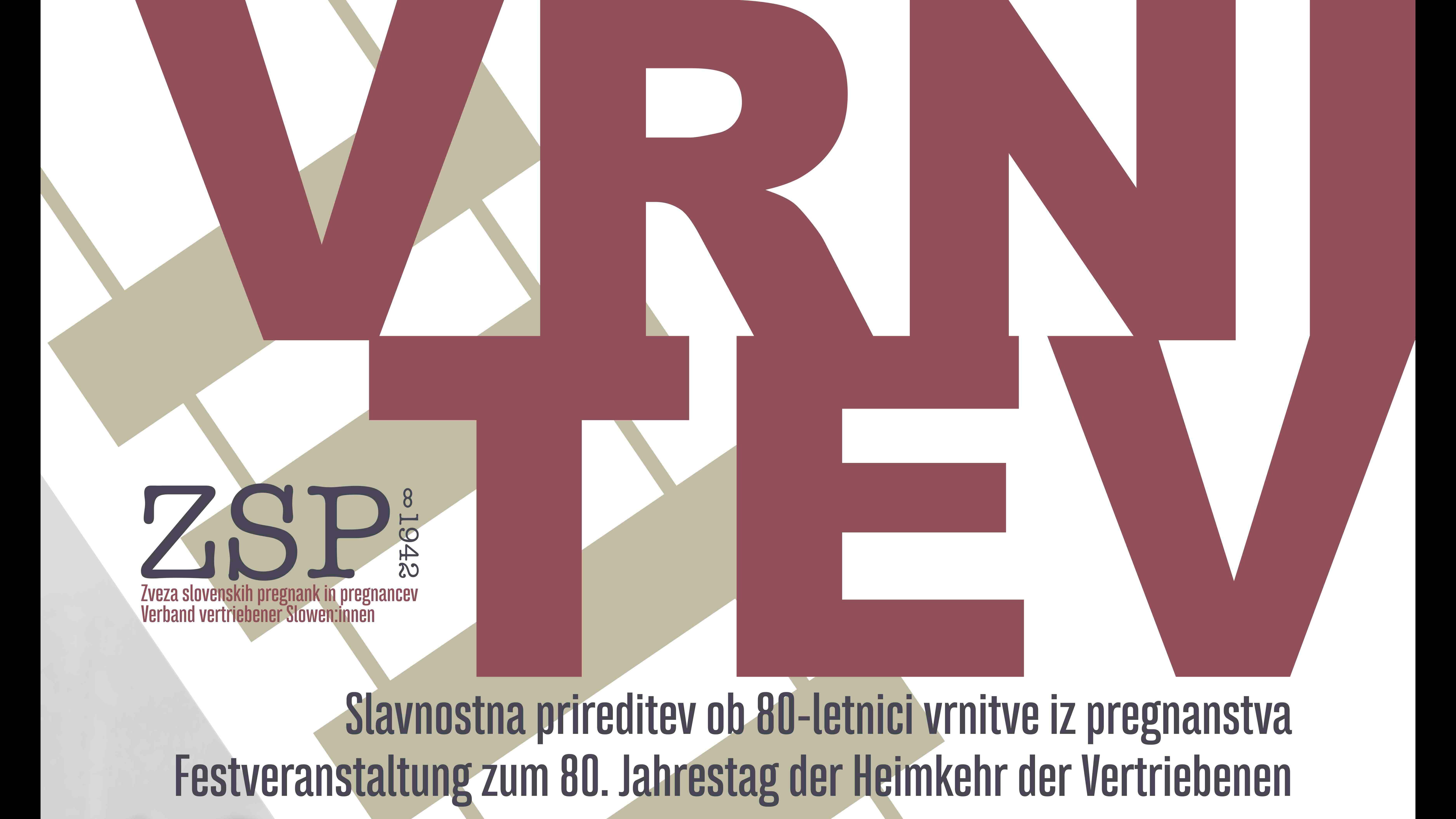»VRNITEV« Slavnostna prireditev ob 80-letnici vrnitve iz pregnanstva